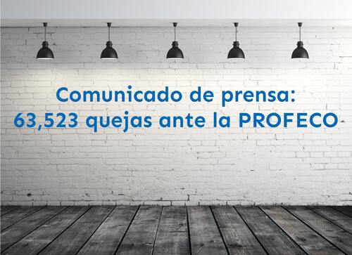 Comunicado de prensa Tec-Check: quejas ante la PROFECO en 2021
