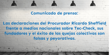 Comunicado: declaraciones falsas y peyorativas del Procurador sobre Tec-Check