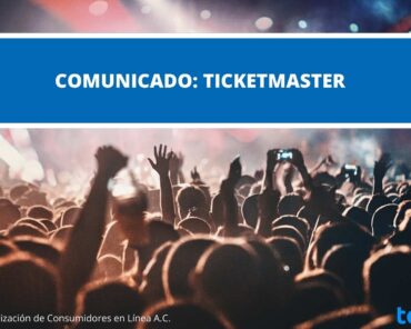 Ticketmaster: Los abusos a las y los consumidores son un resultado de la indiferencia de la PROFECO durante años.
