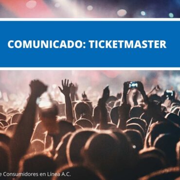 Ticketmaster: Los abusos a las y los consumidores son un resultado de la indiferencia de la PROFECO durante años.